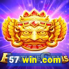57 win .com